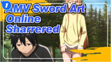 [AMV Sword Art Online] Sharrered_1