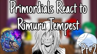 Past Primordial Demons React to Rimuru tempest part 2 |Gacha Reaction |