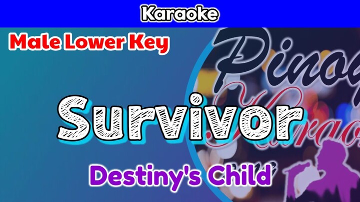 Survivor by Destiny's Child (Karaoke : Male Lower Key)