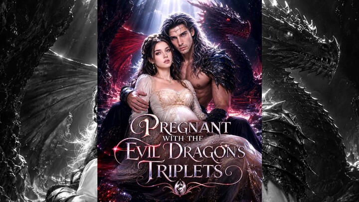 Pregnant with the Evil Dragon's Triplets
