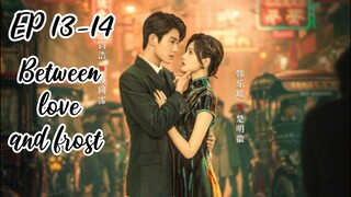 [ENG] EP 13-14 Between love and frost