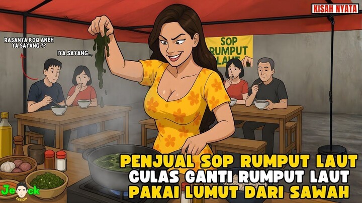 AZAB PENJUAL SOP RUMPUT LAUT CULAS GANTI RUMPUT  LAUT PAKAI LUMUT DARI SAWAH