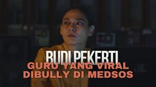 BUDI PEKERTI SUB INDO | KETIKA SEORANG GURU DIRUNDUNG NETIZEN