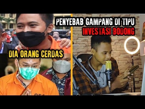 KENAPA ORANG GAMPANG KENA TIPU ! INVESTASI BODONG !!?