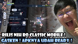AKHIRNYA RILIS ! GASKEN DOWNLOAD APK NYA ! RAGNAROK CLASSIC VERSI MOBILE !