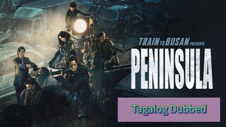 TRAIN TO BUSAN PRESENTS: PENINSULA Tagalog Dubbed