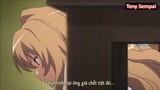 Tóm Tắt Anime  Cặp Mắt Sát Thủ - Toradora   Phần 47 I Teny Sempai