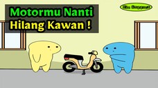 Motormu Nanti Hilang Kawan