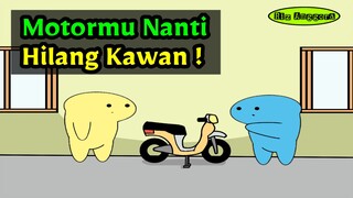 Motormu Nanti Hilang Kawan