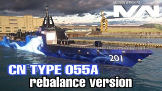 Modern Warships: rebalance version CN TYPE 055A the Hp is weak.