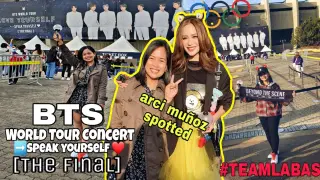 BTS The Final Concert 2019: #SpeakYourSelfTourFinal  / Arci Muñoz SPOTTED / Team Labas /  PH Army