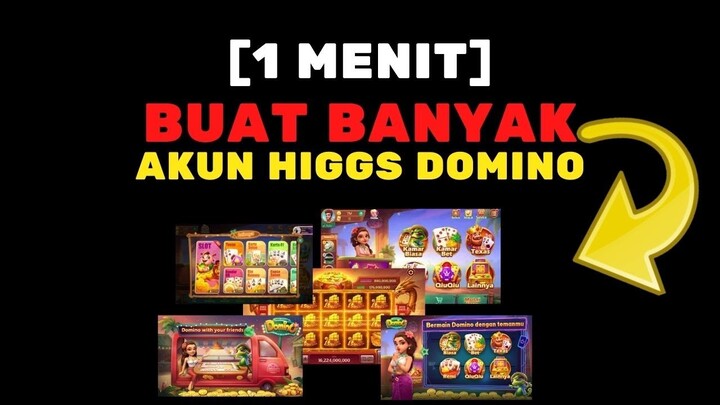 1 MENIT BISA BUAT BANYAK AKUN HIGGS DOMINO ISLAND, 100% WORK!
