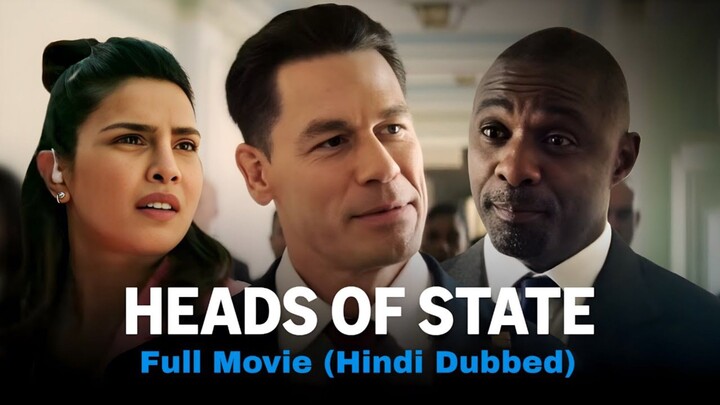 Heads of State Full Movie