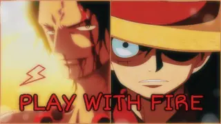 Play With Fire SHORT AMV - Luffy and Ace , Short Anime Music Video