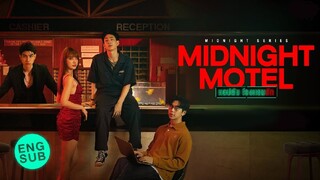 MIDNIGHT SERIES: MIDNIGHT MOTEL (2022) EP. 2 ENG SUB