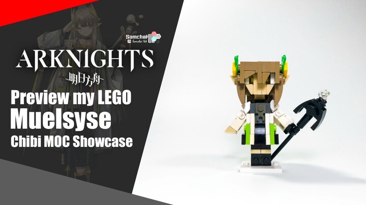 Preview my LEGO Arknights Muelsyse Chibi | Somchai Ud
