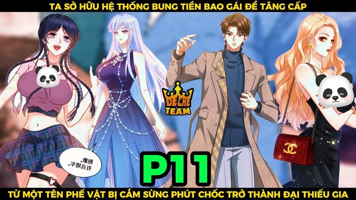 Ta Sở Hữu Hệ Thống Bung Tiền Bao Gái Để Tăng Cấp Phần 11 || SPED Review