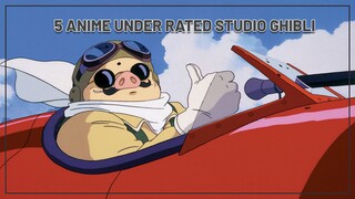 5 ANIME UNDERRATED DARI STUDIO GHIBLI!!