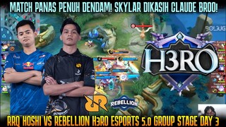 MATCH PANAS PENUH DENDAM! AUDYTZY SENGAJA LEPAS CLAUDE SKYLAR ! RRQ HOSHI VS REBELLION | H3RO 5.0