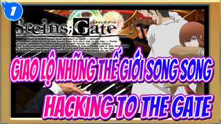 Giao lộ những thế giới song song |OP - Hacking to the Gate_1