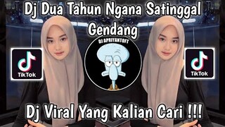 DJ DUA TAHUN NGANA SATINGGAL VERSI GENDANG BY SOPAN VIRAL TIK TOK TERBARU 2023 YANG KALIAN CARI !