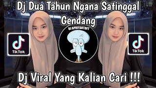 DJ DUA TAHUN NGANA SATINGGAL VERSI GENDANG BY SOPAN VIRAL TIK TOK TERBARU 2023 YANG KALIAN CARI !