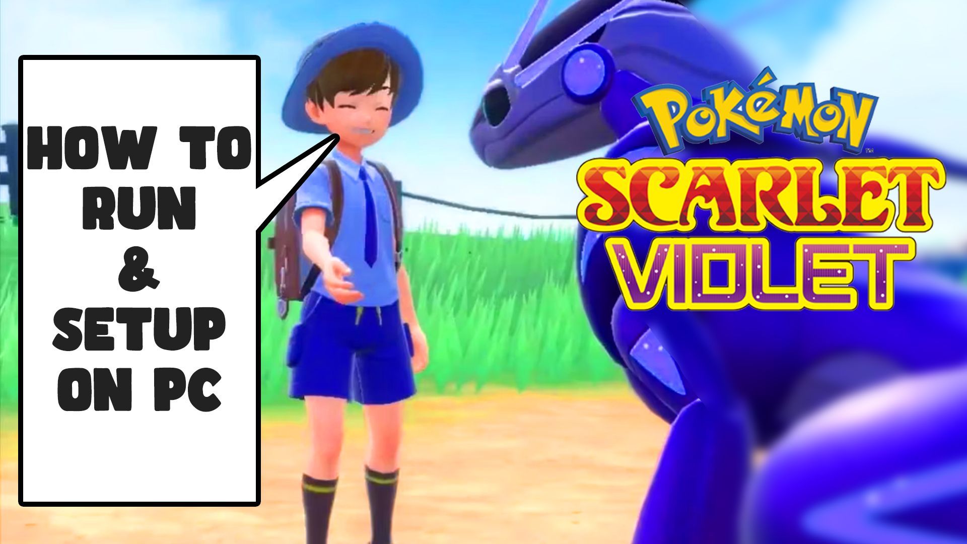 How to Run Pokémon Scarlet and Violet on Windows PC - BiliBili