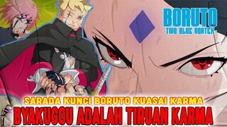 SEGEL BYAKUGOU ADALAH TIRUAN KARMA❗SARADA KUNCI BORUTO KUASAI KARMA❗BORUTO TWO BLUE VORTEX❗