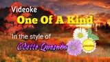 One Of A Kind - Videoke in the style of Odette Quesada