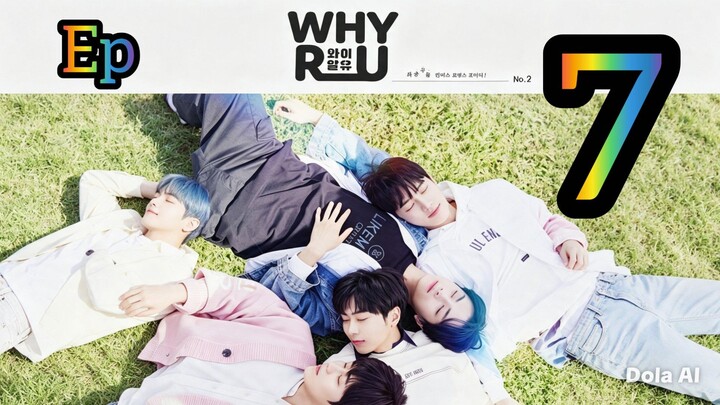 Why R U? Korea EP7 English SUB