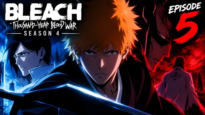 BLEACH THOUSAND YEARS WAR BLOOD SEASON 4 EPISODE 5 IN HINDI DUB