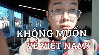 KHÔNG MUỐN VỀ VIỆT NAM? // Cuộc Sống Canada - Vlog 17