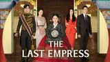 The Last Empress Episode 23&24 (English Subtitle) 2019