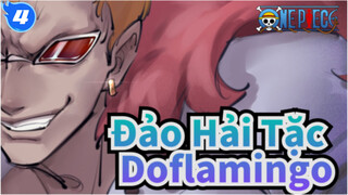 Đảo Hải Tặc|【Chế tác】Doflamingo không đủ sức đe dọa là lỗi của tôi_4