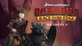 Dragons, Race To The Edge - พิชิตมังกรสุดขอบโลก ปี5 ตอนที่ 04 [ซูม/พากย์ไทย]