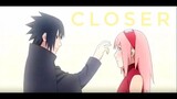 Sasuke and Sakura | AMV | - Closer