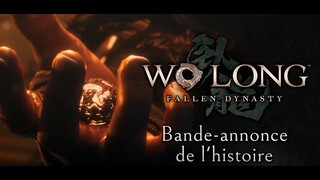 [FR] Wo Long: Fallen Dynasty - Bande-annonce de l'histoire