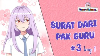 Surat dari pak guru | part 3 bag 1