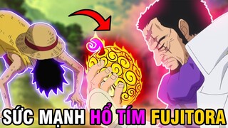 TRÁI ÁC QUỶ TRỌNG LỰC?! | SỨC MẠNH CỦA HỔ TÍM FUJITORA TRONG ONE PIECE