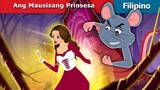 Ang Mausisang Prinsesa  _ The Curious Princess in Filipino _ @FilipinoFairyTales
