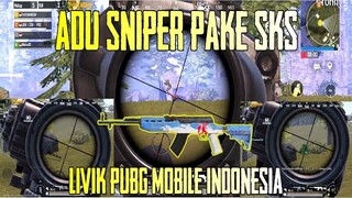 ADU SNIPER PAKE SKS MAP LIVIK - PUBG MOBILE INDONESIA