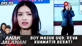 BOY MASUK UGD, REVA KHAWATIR BERAT! - ANAK JALANAN EPS 115