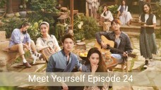 Meet Yourself Ep 24 / Indosub