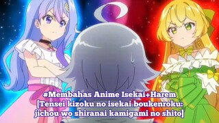 #Membahas Anime Isekai OverPower|Tensei kizoku no isekai boukenroku|Btw Ini Mc-nya Meng-Harem Guys‼️