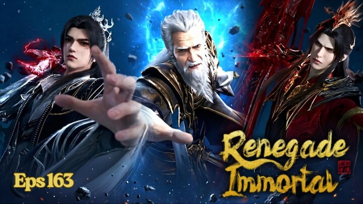 Renegade Immortal Episode 163 - Kesempatan Baru Wang Lin