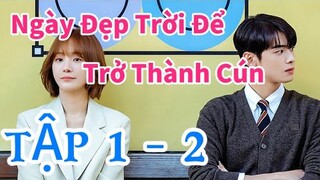 ReviewPhim:Ngày Đẹp Trời Để Trở Thành Cún TẬP 1,2 Cô gái xinhđẹp biến thành chú cún khi hôn nam giới