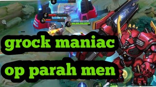 grock maniac demege gak logis