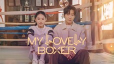 My Lovely Boxer 2023 Episode 1 EngSub