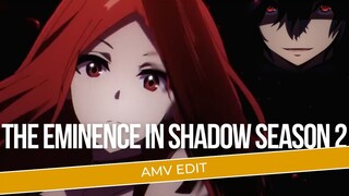 [AMV EDIT] | THE EMINENCE IN SHADOW SEASON 2 |