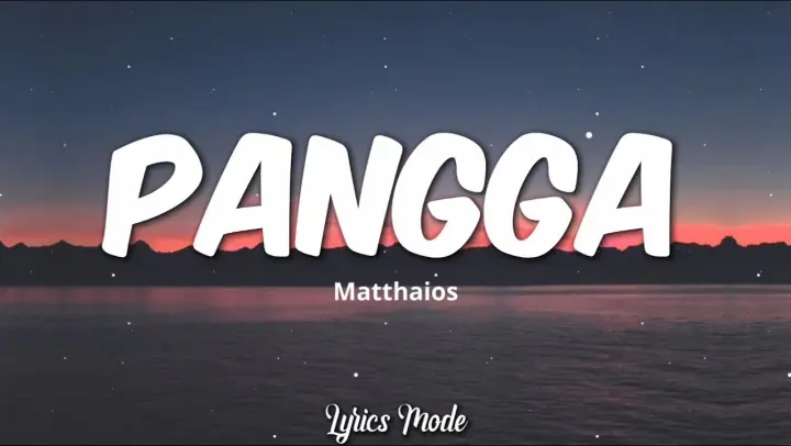 Pangga - Matthaios ft. Soulthrll (Lyrics) ♫